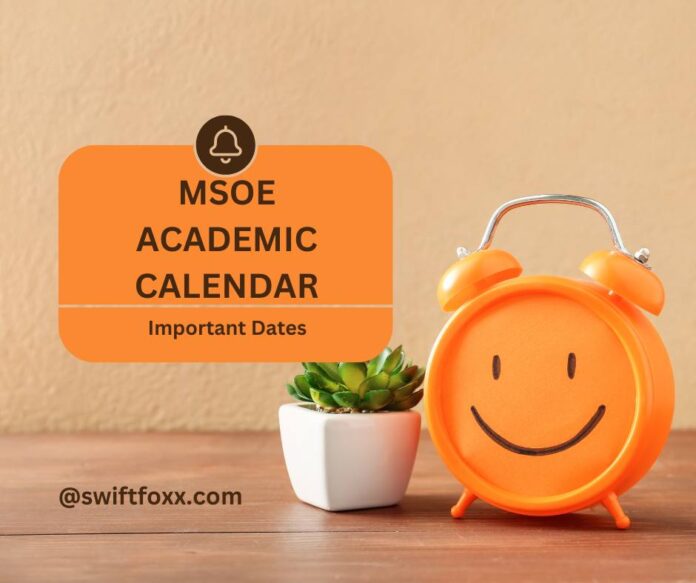 MSOE academic calendar. MSOE academic calendar.