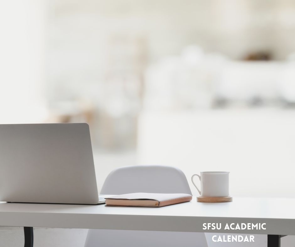 SFSU Academic Calendar 2025‑2026: Important Dates