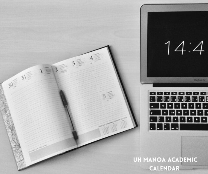 UH Manoa Academic Calendar, Important Dates.