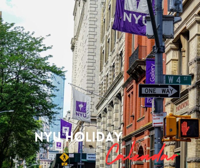 NYU Holiday Calendar.