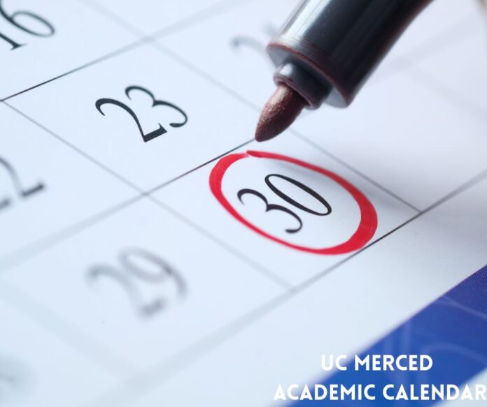 UC Merced Academic Calendar.