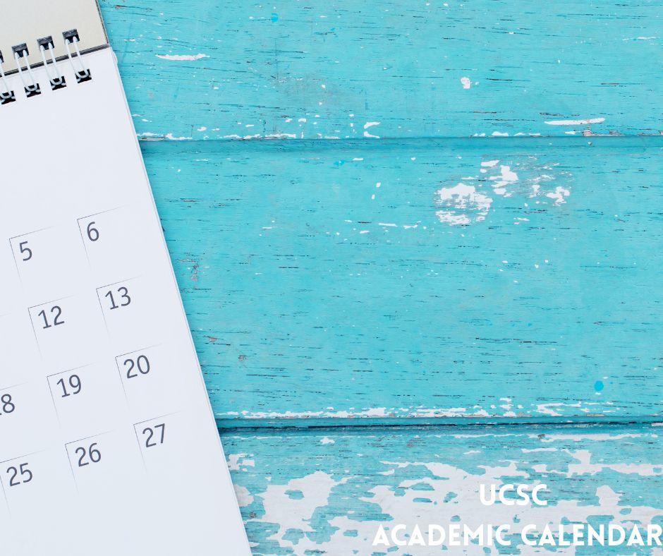 UCSC Academic Calendar 2025 2026: Important Dates